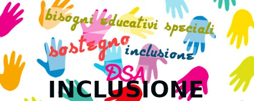 Bisogni educativi speciali - Sostegno - Inclusione - DSA